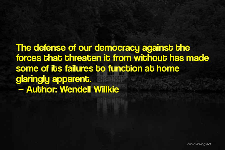 Wendell Willkie Quotes 625746