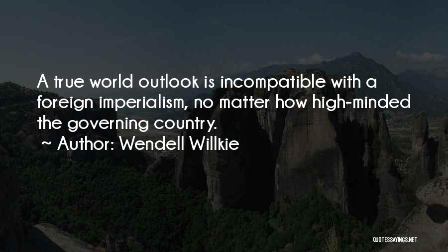 Wendell Willkie Quotes 630175