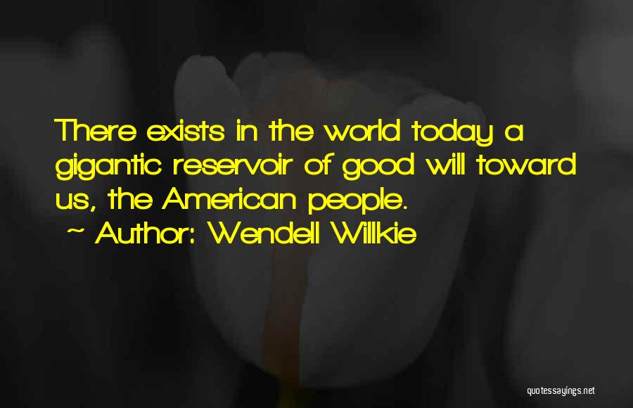 Wendell Willkie Quotes 654926