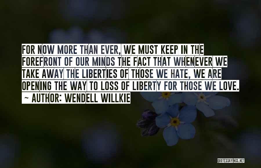 Wendell Willkie Quotes 824309