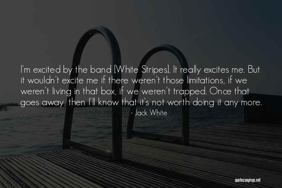 Wendelyn Potestas Quotes By Jack White Wendelyn Potestas Quotes By Jack White