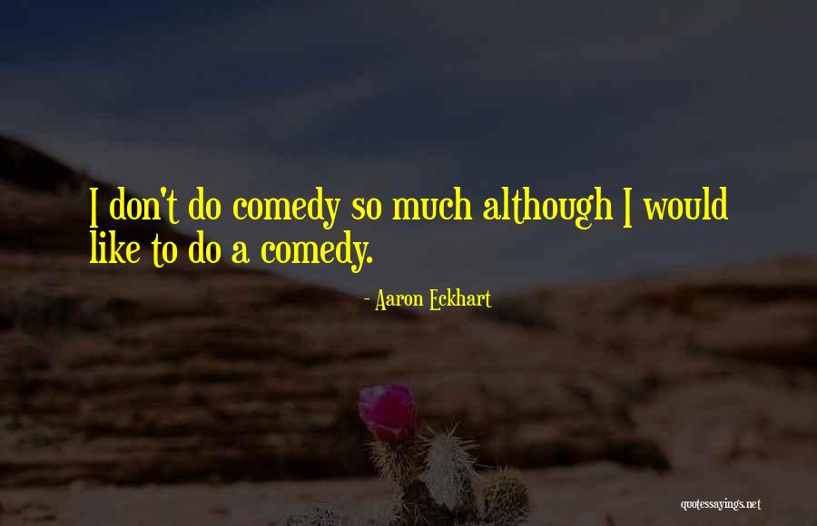 Wendepunkt Rechner Quotes By Aaron Eckhart Wendepunkt Rechner Quotes By Aaron Eckhart