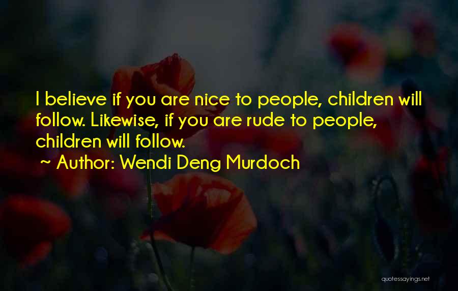 Wendi Deng Murdoch Quotes 412273