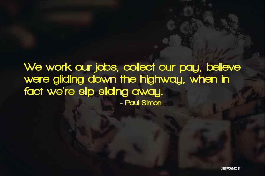 Wendie Jo Quotes By Paul Simon Wendie Jo Quotes By Paul Simon