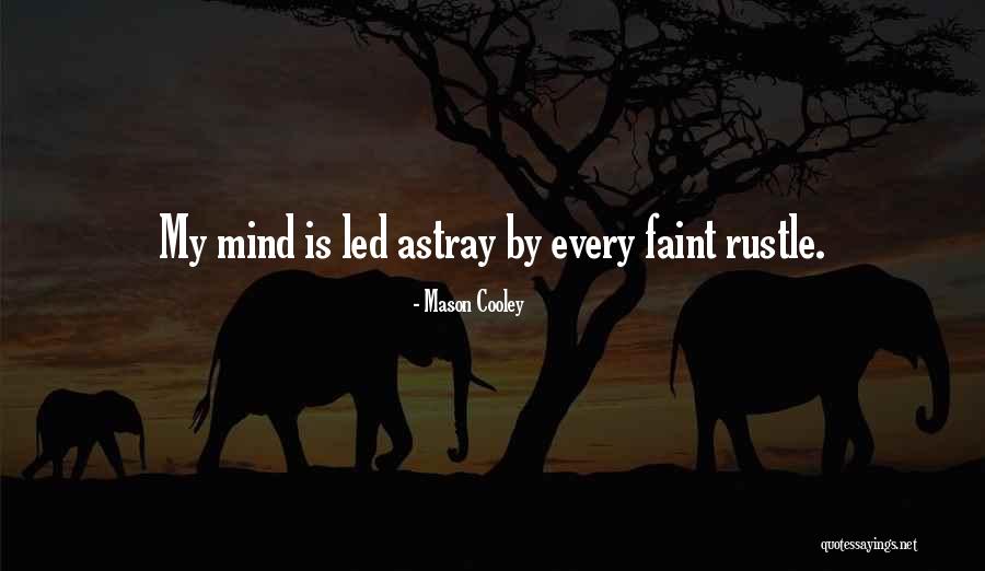 Wendlyn Quotes By Mason Cooley Wendlyn Quotes By Mason Cooley