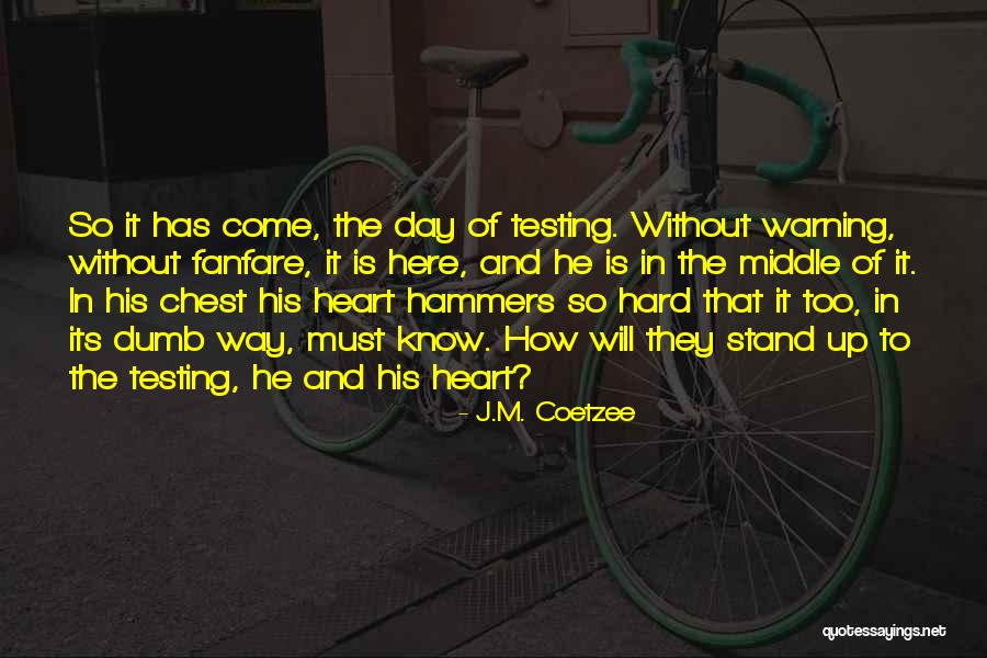 Wendon Company Quotes By J.M. Coetzee Wendon Company Quotes By J.M. Coetzee