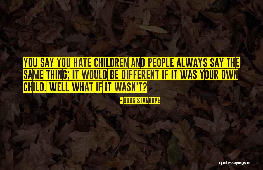 Wendorf Loaders Quotes By Doug Stanhope Wendorf Loaders Quotes By Doug Stanhope