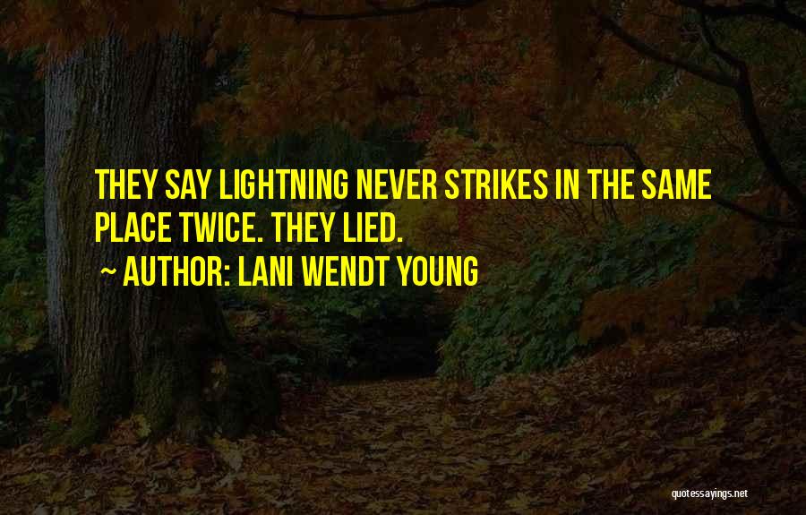 Wendt Quotes By Lani Wendt Young