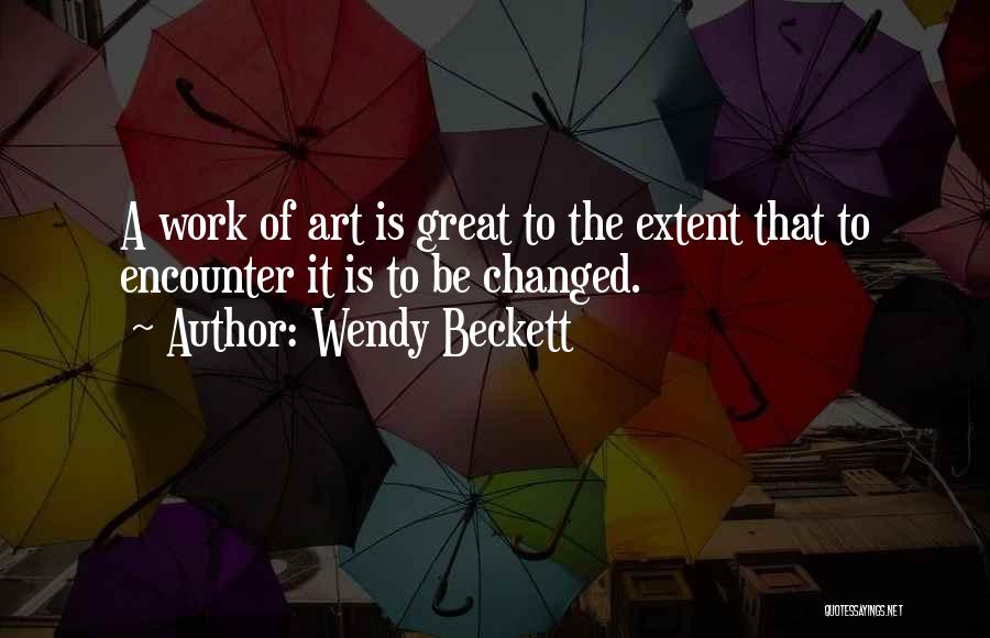 Wendy Beckett Quotes 1800923