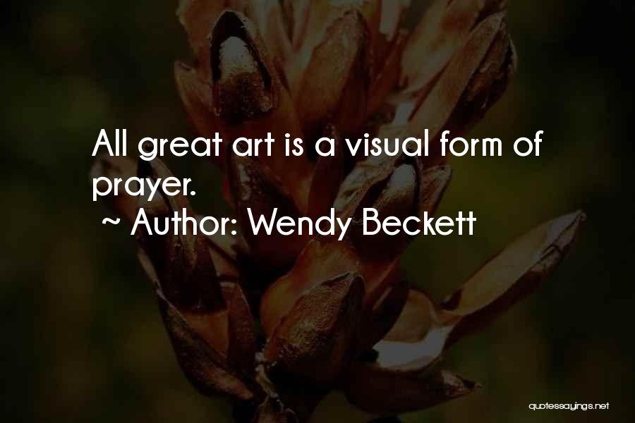 Wendy Beckett Quotes 619989