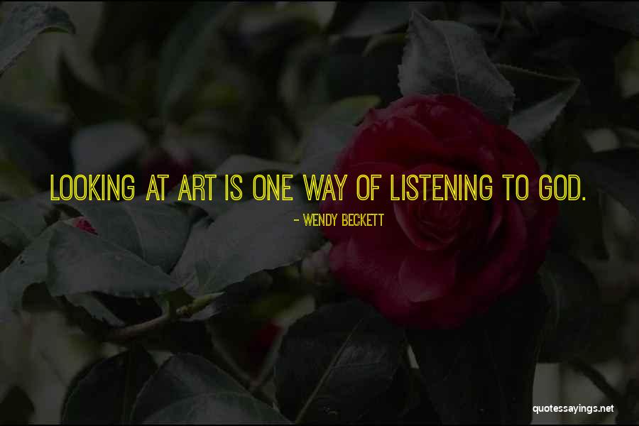 Wendy Beckett Quotes 834480 Wendy Beckett Quotes 834480
