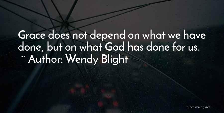Wendy Blight Quotes 1830186