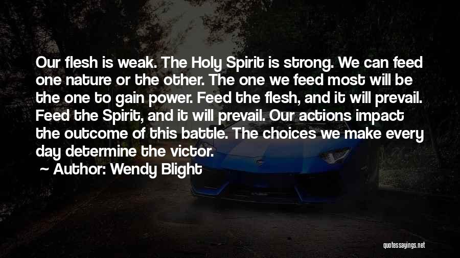 Wendy Blight Quotes 1910446