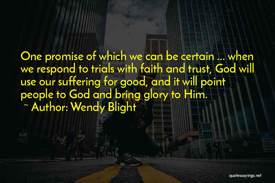 Wendy Blight Quotes 431795