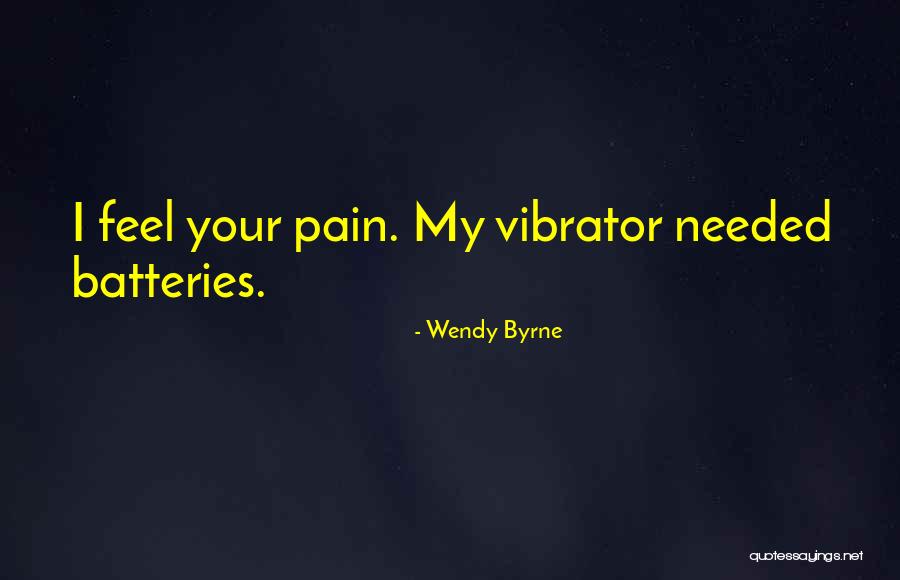 Wendy Byrne Quotes 1285606