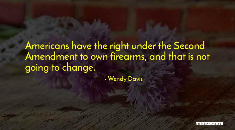 Wendy Davis Quotes 1280473