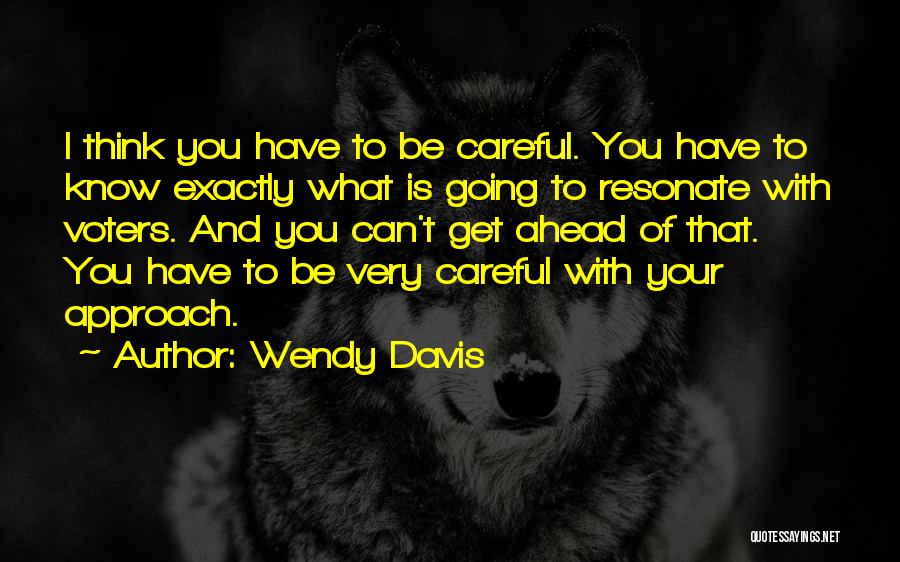 Wendy Davis Quotes 1465277