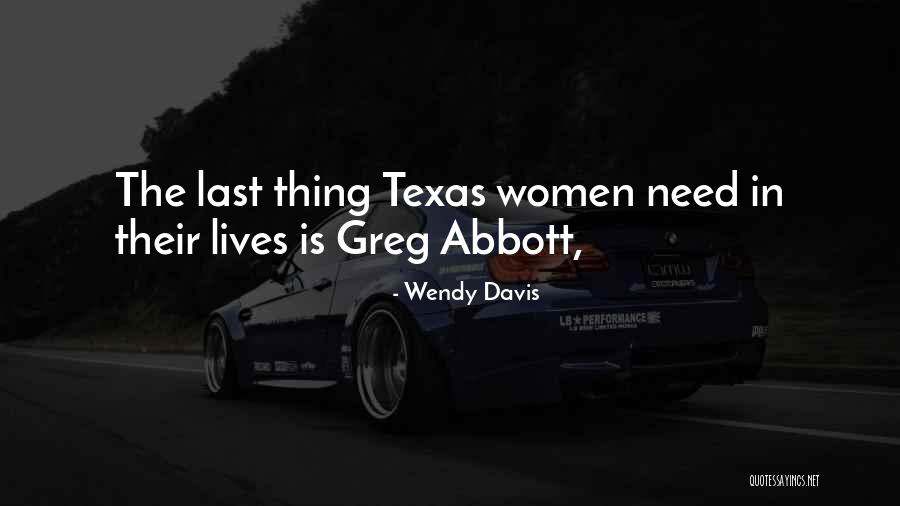 Wendy Davis Quotes 1728444