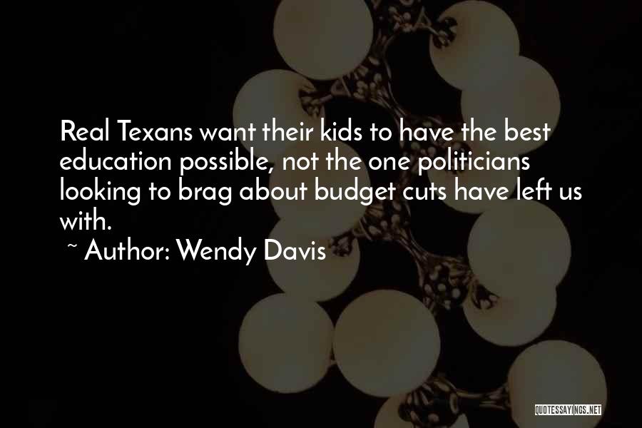 Wendy Davis Quotes 178952