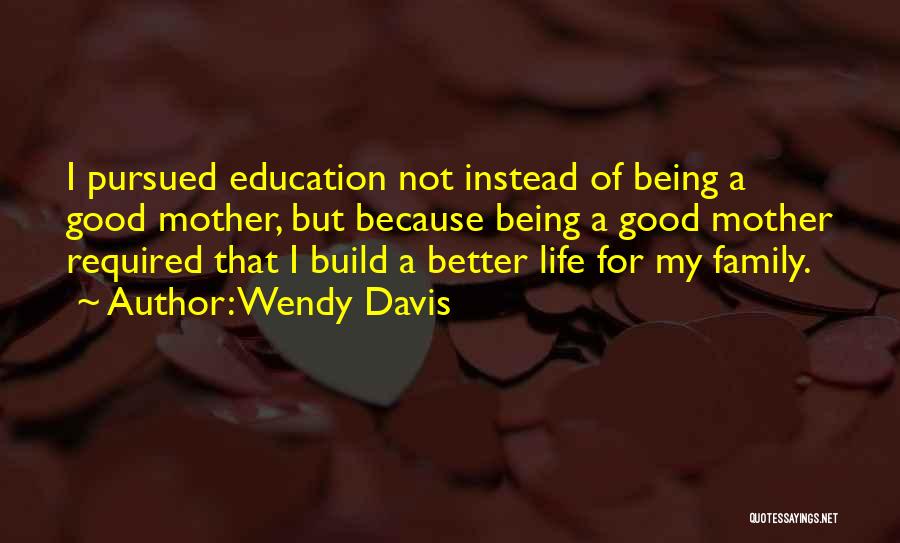 Wendy Davis Quotes 556275