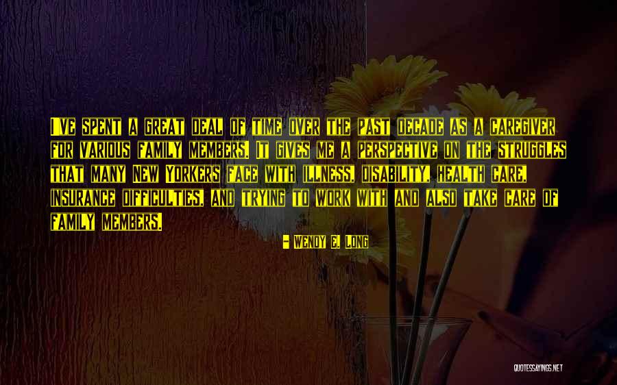 Wendy E. Long Quotes 163716 Wendy E. Long Quotes 163716