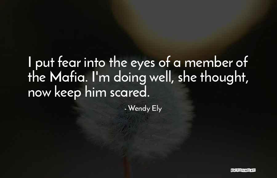 Wendy Ely Quotes 298863