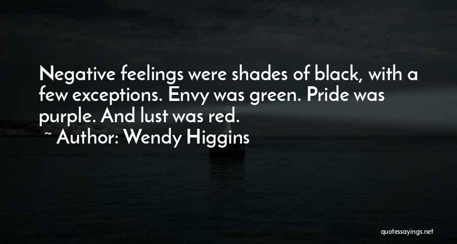 Wendy Higgins Quotes 110881