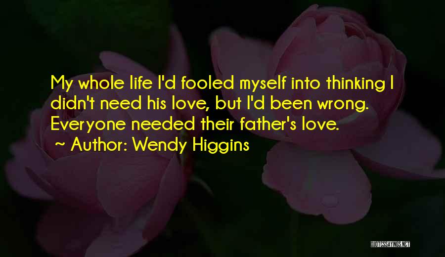 Wendy Higgins Quotes 1140922