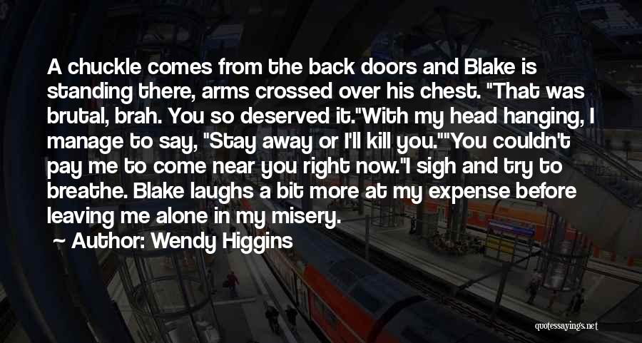 Wendy Higgins Quotes 1395017