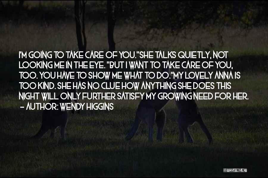 Wendy Higgins Quotes 1950811