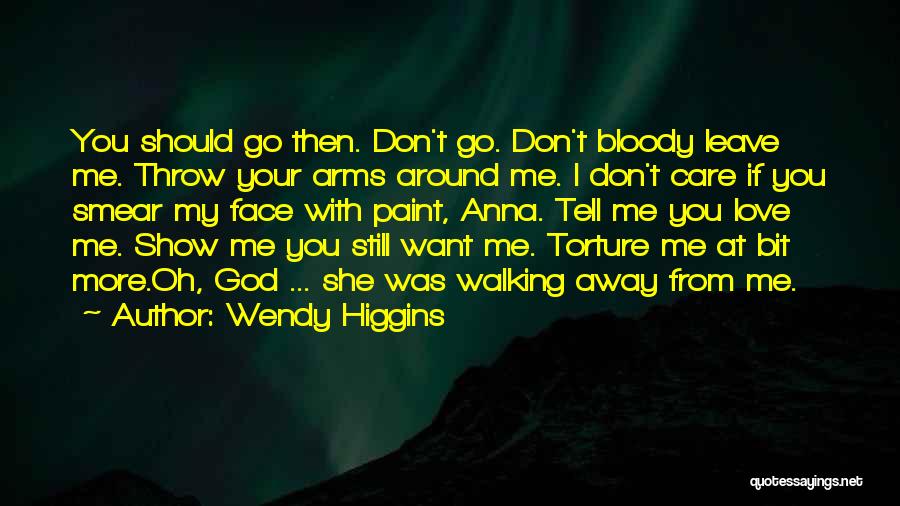 Wendy Higgins Quotes 668832