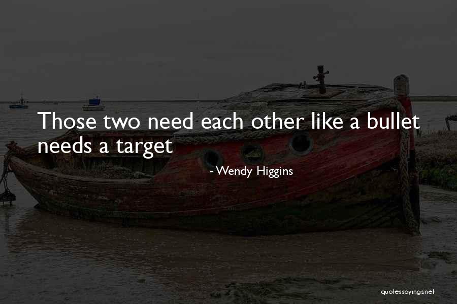 Wendy Higgins Quotes 698495