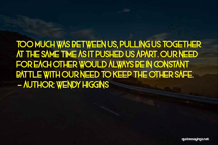 Wendy Higgins Quotes 744216