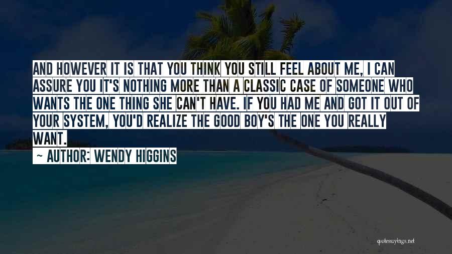 Wendy Higgins Quotes 959879