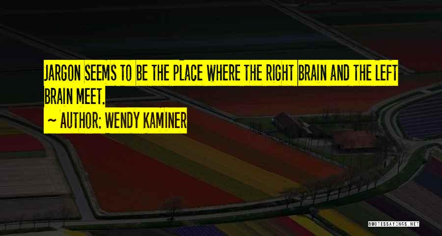 Wendy Kaminer Quotes 1908434