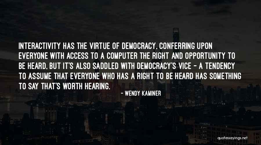 Wendy Kaminer Quotes 521691