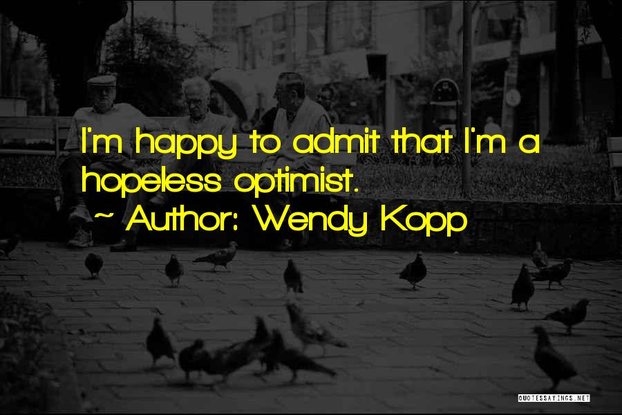 Wendy Kopp Quotes 1585811