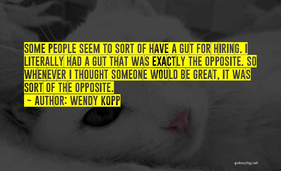 Wendy Kopp Quotes 1769959