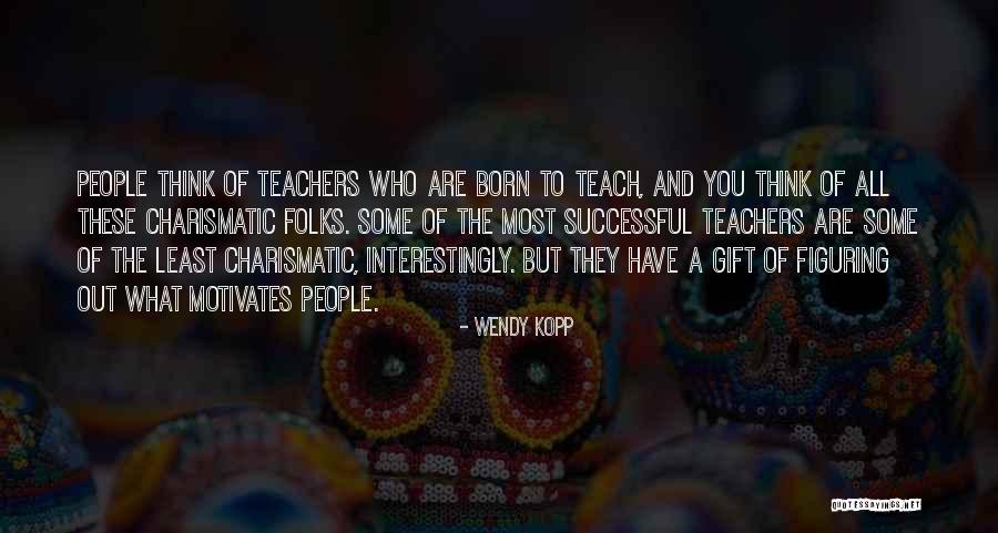 Wendy Kopp Quotes 1817928 Wendy Kopp Quotes 1817928