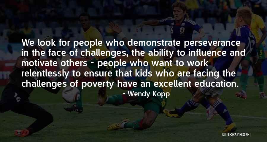 Wendy Kopp Quotes 328110