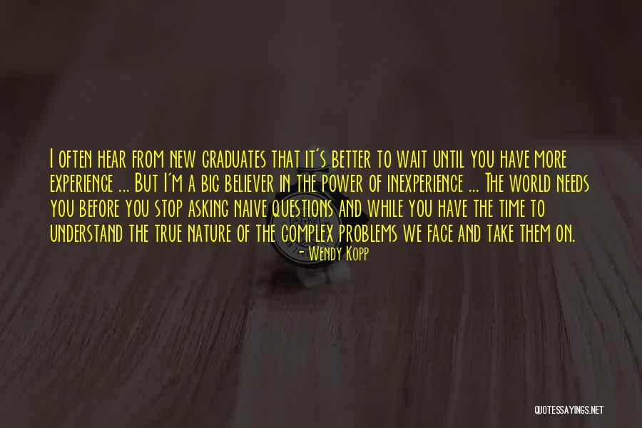 Wendy Kopp Quotes 882089 Wendy Kopp Quotes 882089