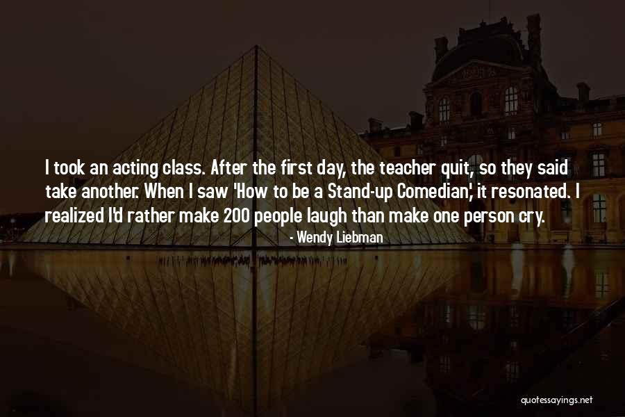 Wendy Liebman Quotes 875478