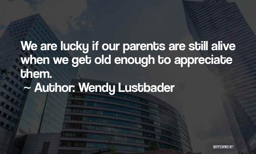 Wendy Lustbader Quotes 432399