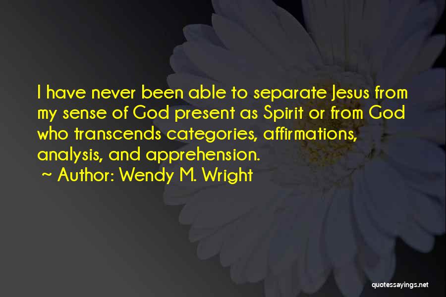 Wendy M. Wright Quotes 1794695