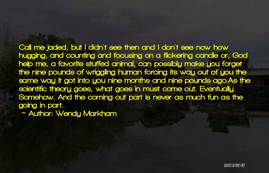 Wendy Markham Quotes 1650119