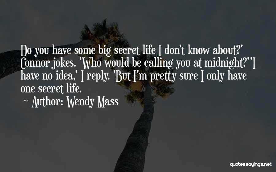 Wendy Mass Quotes 103259