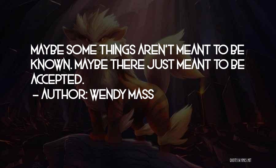 Wendy Mass Quotes 886095