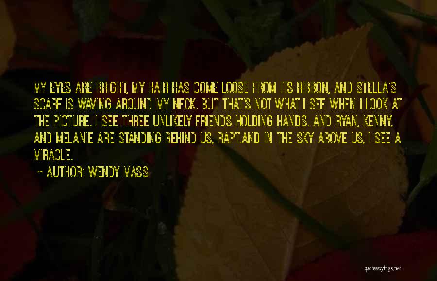 Wendy Mass Quotes 93870