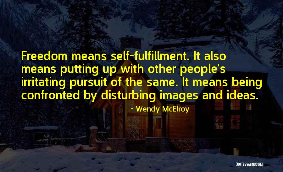 Wendy McElroy Quotes 1311599 Wendy McElroy Quotes 1311599
