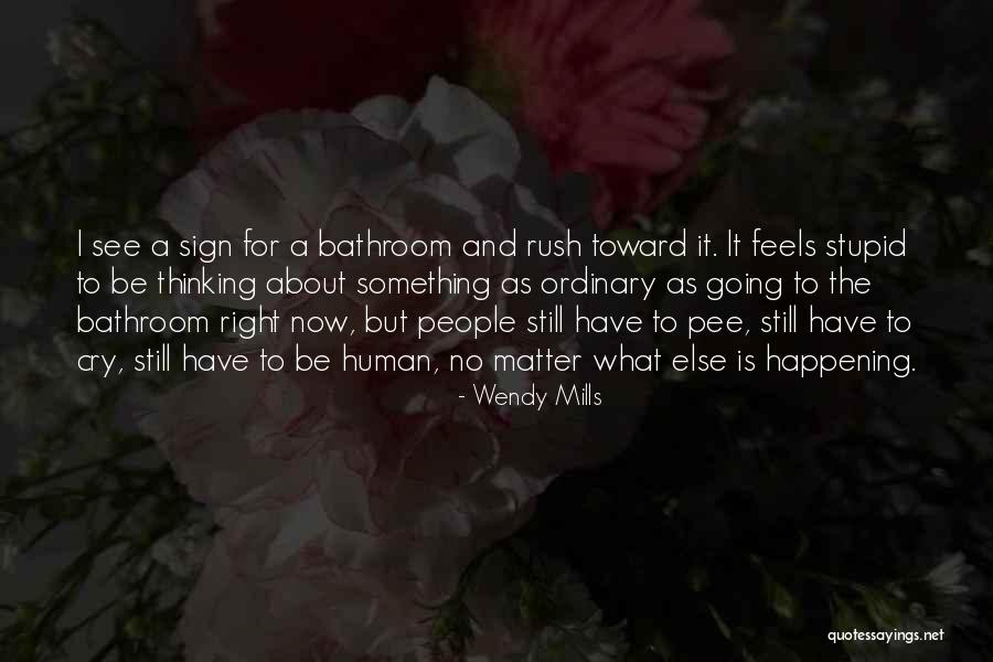 Wendy Mills Quotes 2064960 Wendy Mills Quotes 2064960